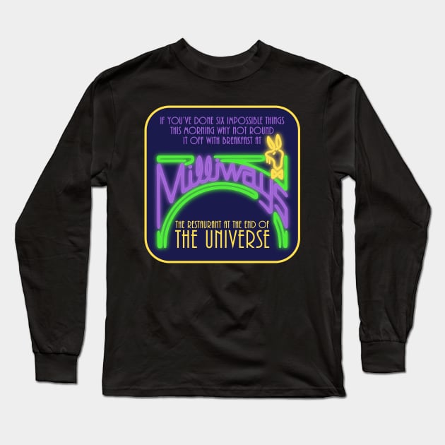 Milliways Restaurant 6 impossible things Long Sleeve T-Shirt by BeyondGraphic